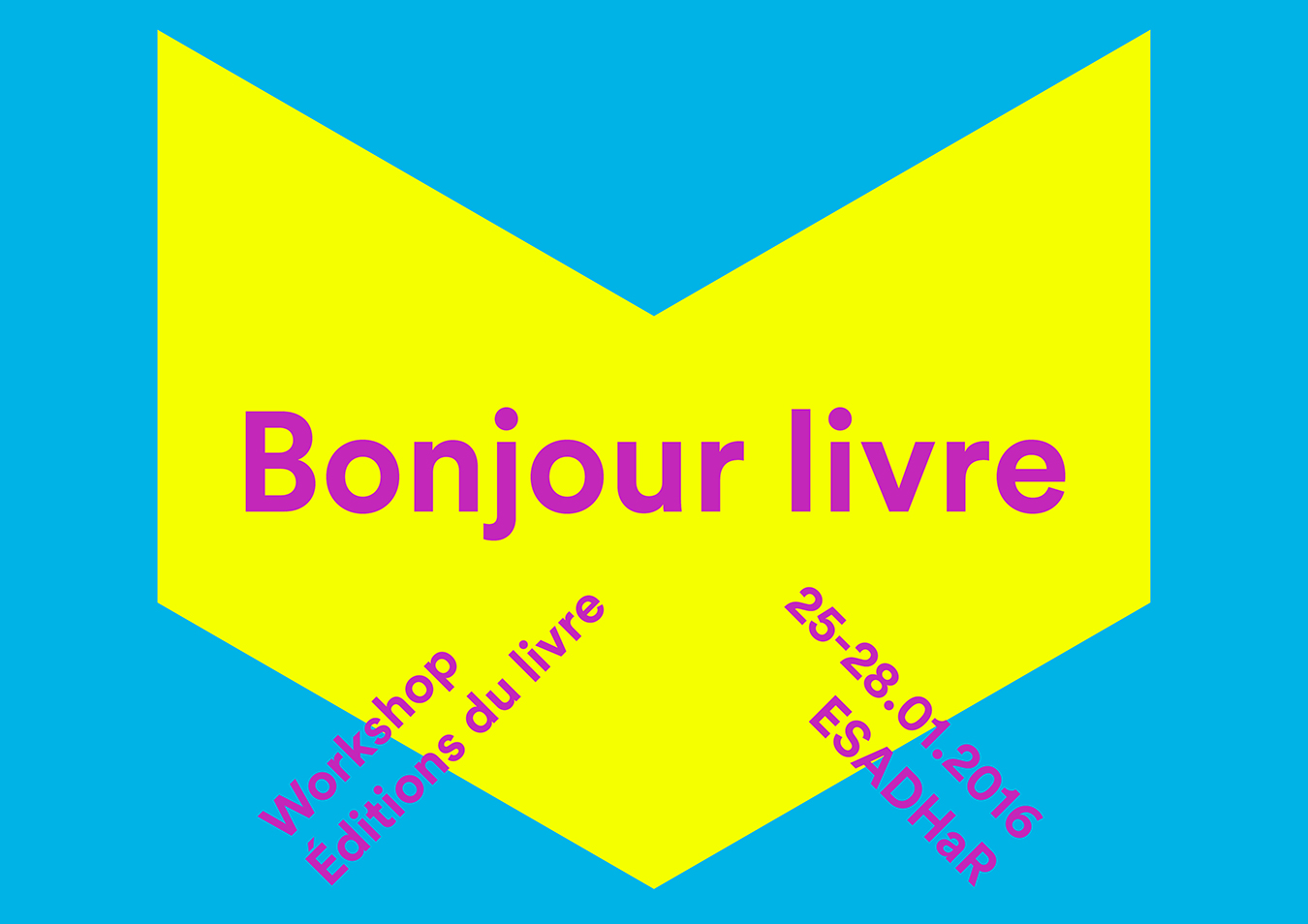 Visuel for the workshop “Bonjour livre” at ESADHaR Le Havre